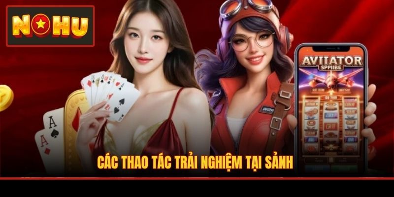Các thao tác trải nghiệm tại sảnh
